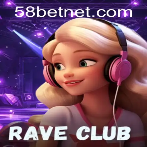 RaveClub: The Ultimate Gaming Experience with 58bet PH Login